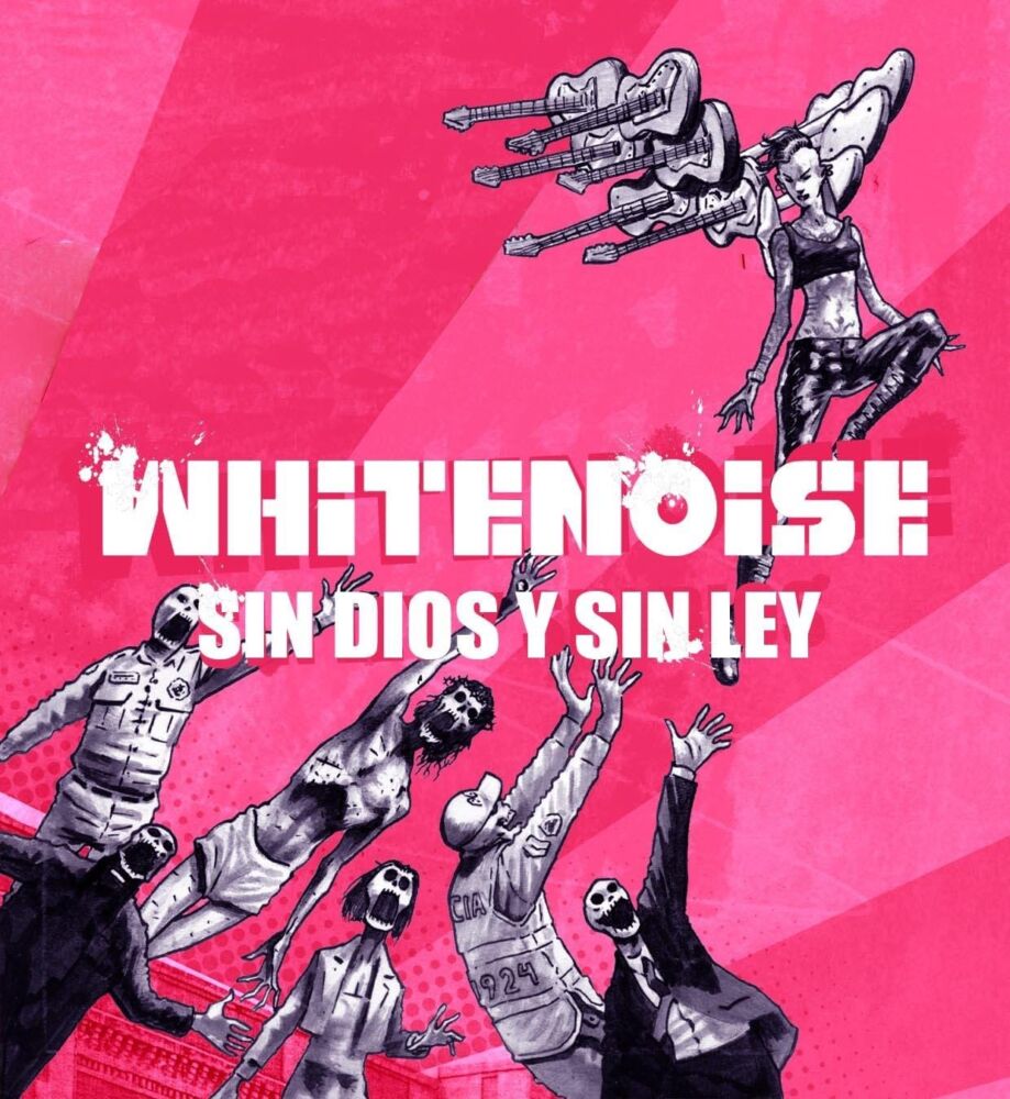 Los White Noise Sin Dios y Sin Ley 5